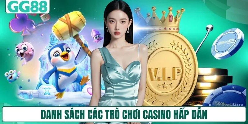 Danh sách các trò chơi casino hấp dẫn